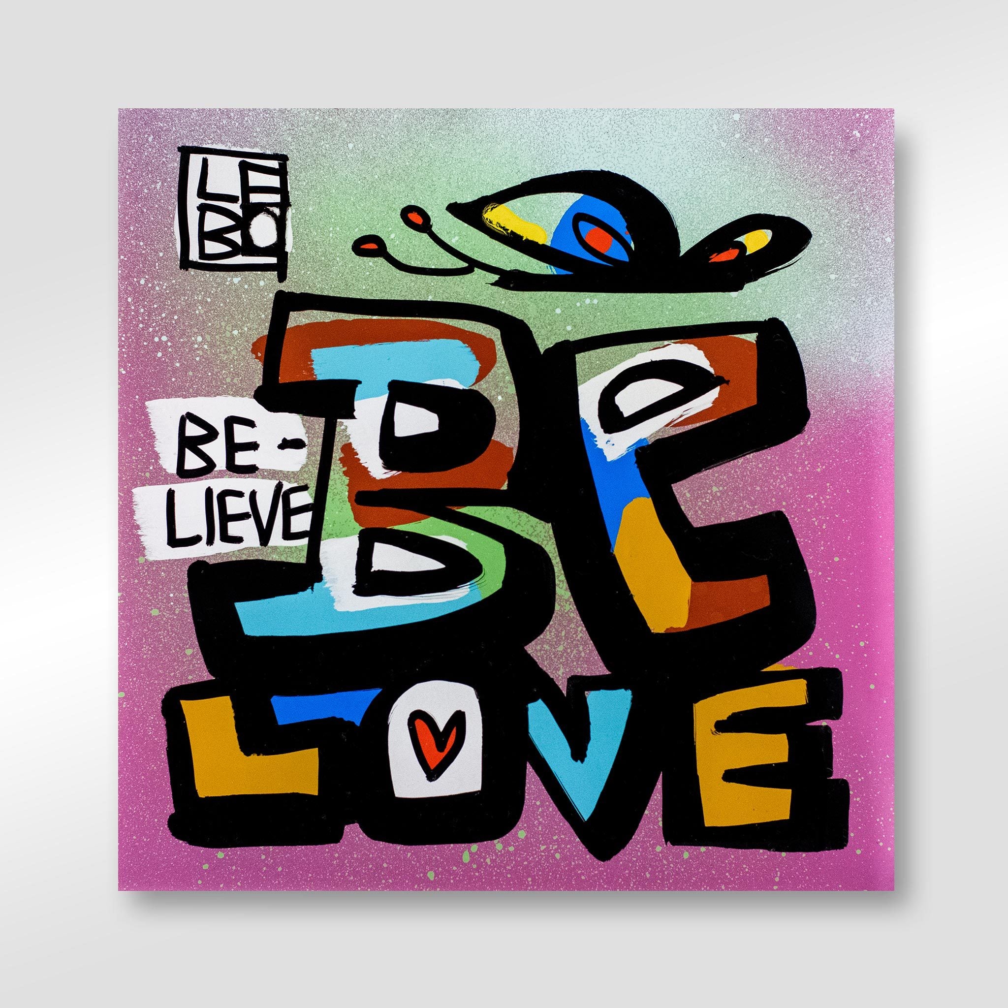 Be Love, Believe - Art Bond - shop.leboart.com