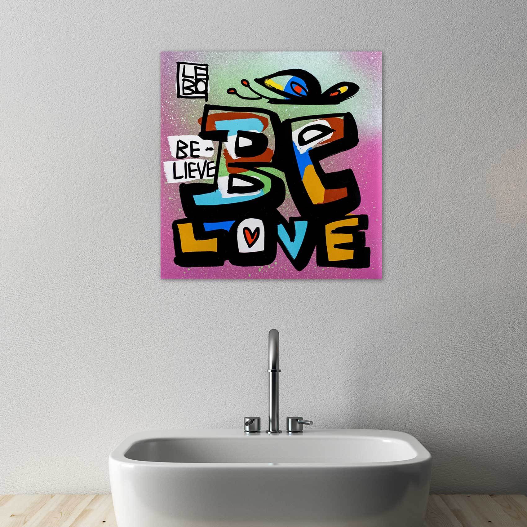 Be Love, Believe - Mineral Print - shop.leboart.com