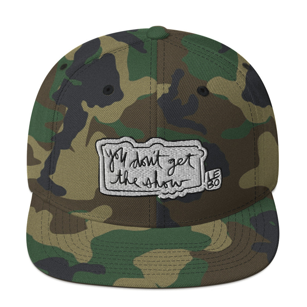 You Don't Get The Show - Lebo Snapback Hat