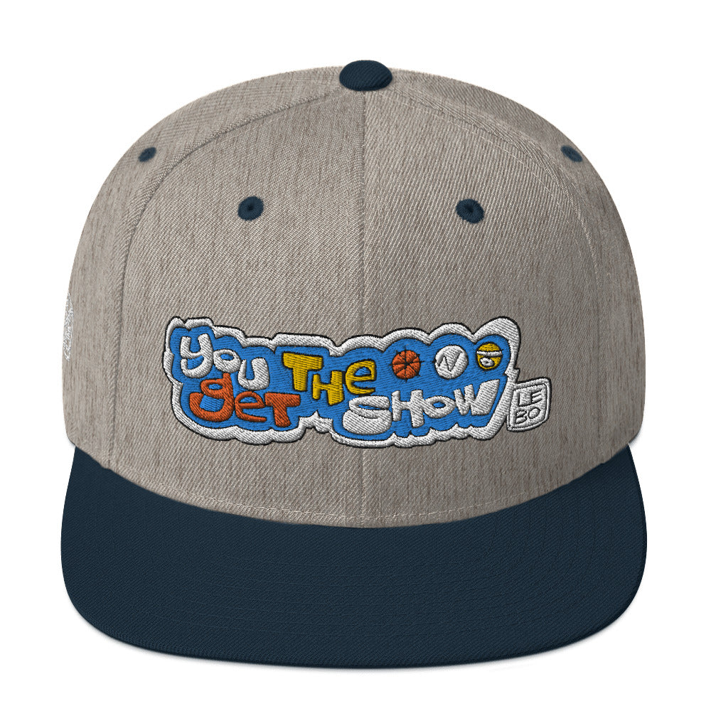 You Get the Show - Lebo Snapback Hat