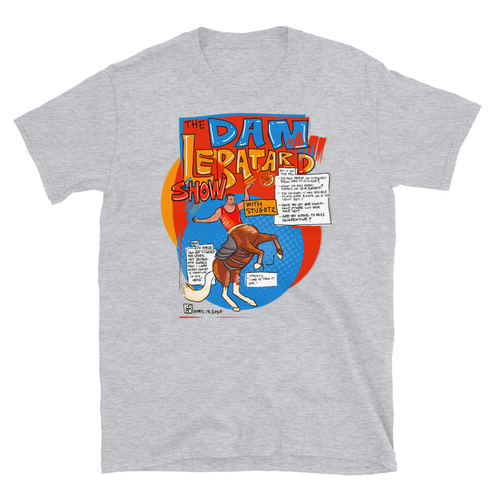 The Dan Le Batard Show - 4/13/2020 – Lebo – Short-Sleeve Unisex T-Shirt