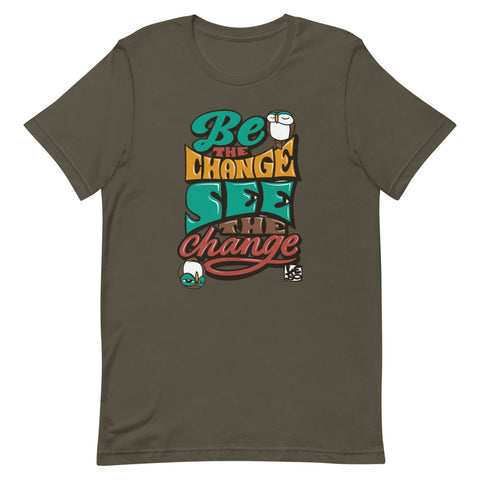 Be the Change, See the Change - Lebo Short-Sleeve Unisex T-Shirt